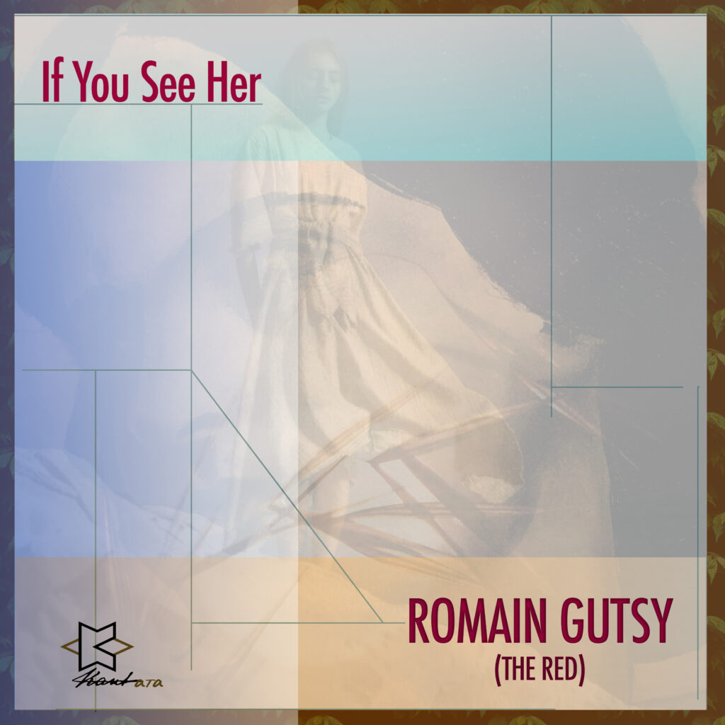 If You See Her - Romain Gutsy