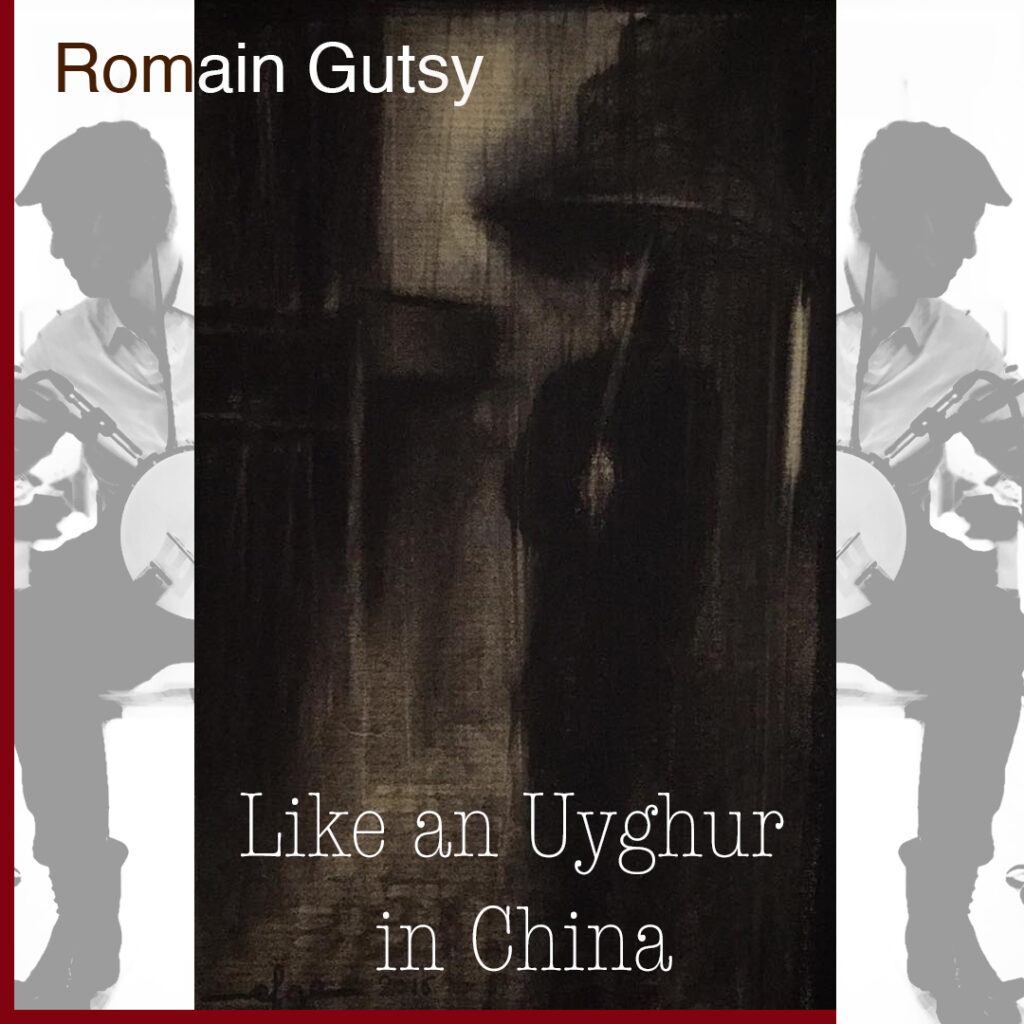 Like an Uyghur in China - Romain Gutsy - cover